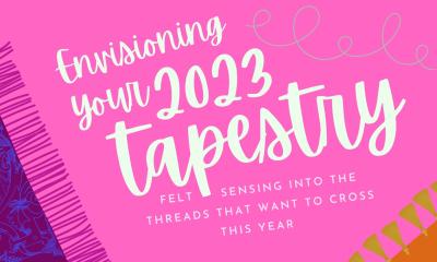 Envisioning your 2023 Tapestry